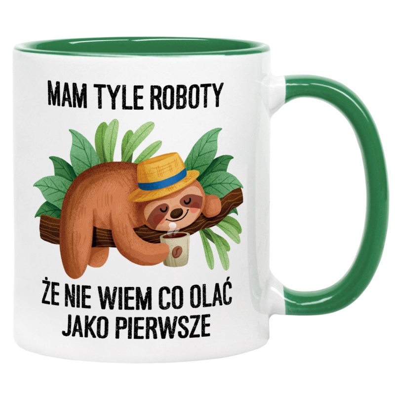 Kubek z leniwcem mam tyle roboty że nie wiem co olać