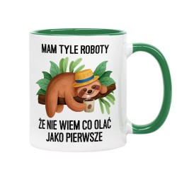 Kubek z leniwcem mam tyle roboty że nie wiem co olać