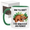 Kubek z leniwcem mam tyle roboty że nie wiem co olać
