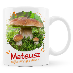 Kubek Najlepszego Grzybiarza z Twoim imieniem