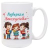 Kubek Najlepsza Nauczycielka - Prezent na Dzień Nauczyciela